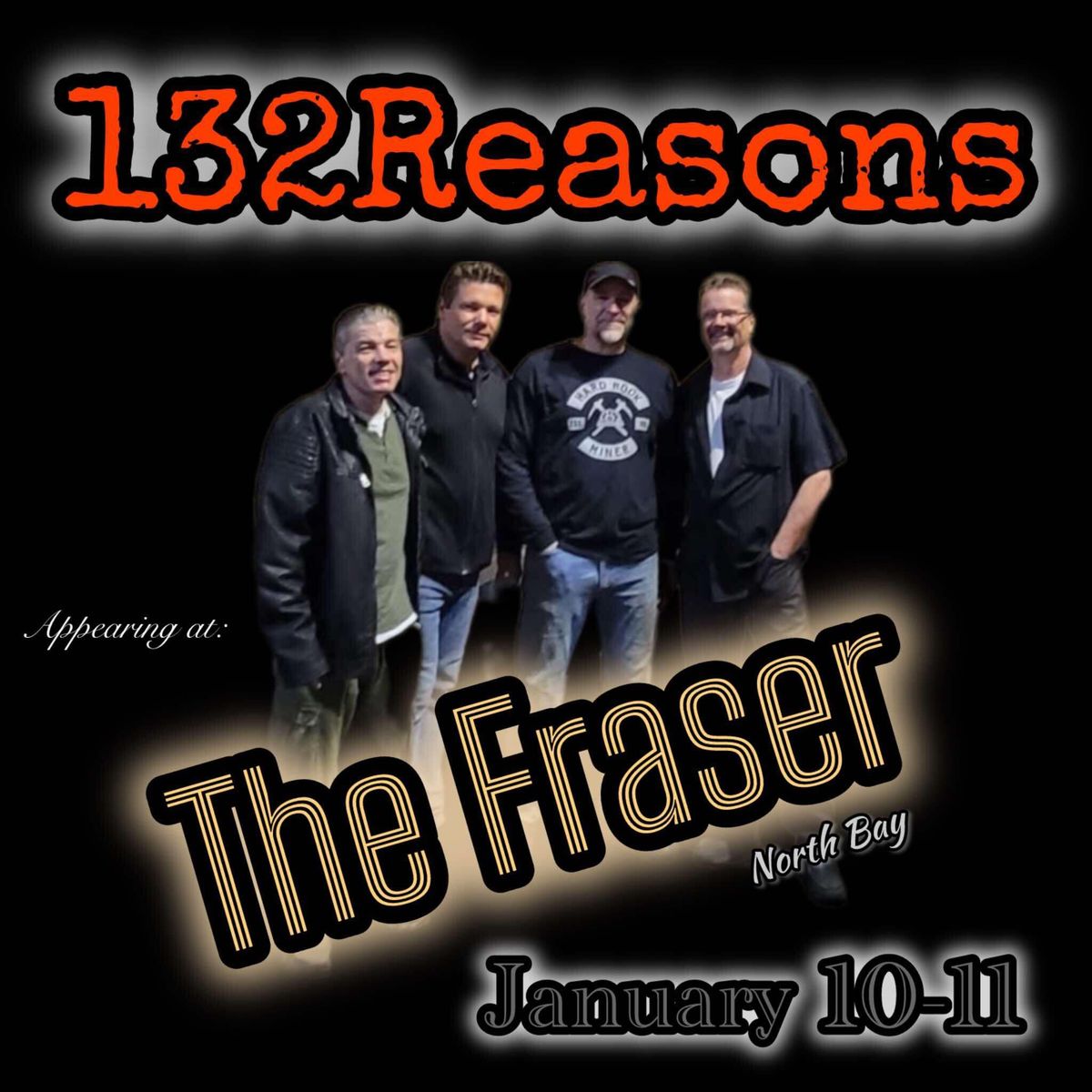 132Reasons!! Jan 10-11 The Fraser Tav.