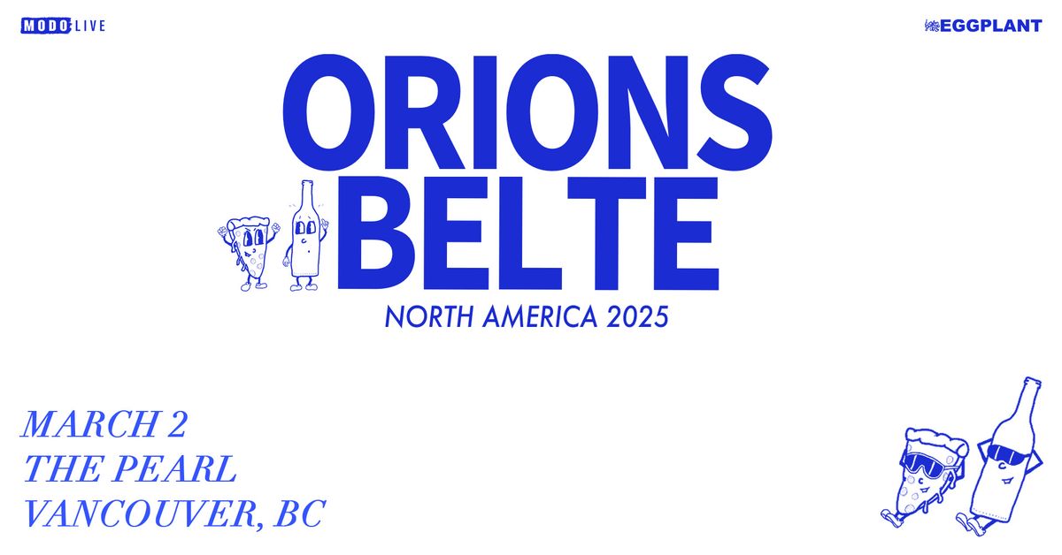 Orions Belte w\/ Special Guests - Vancouver