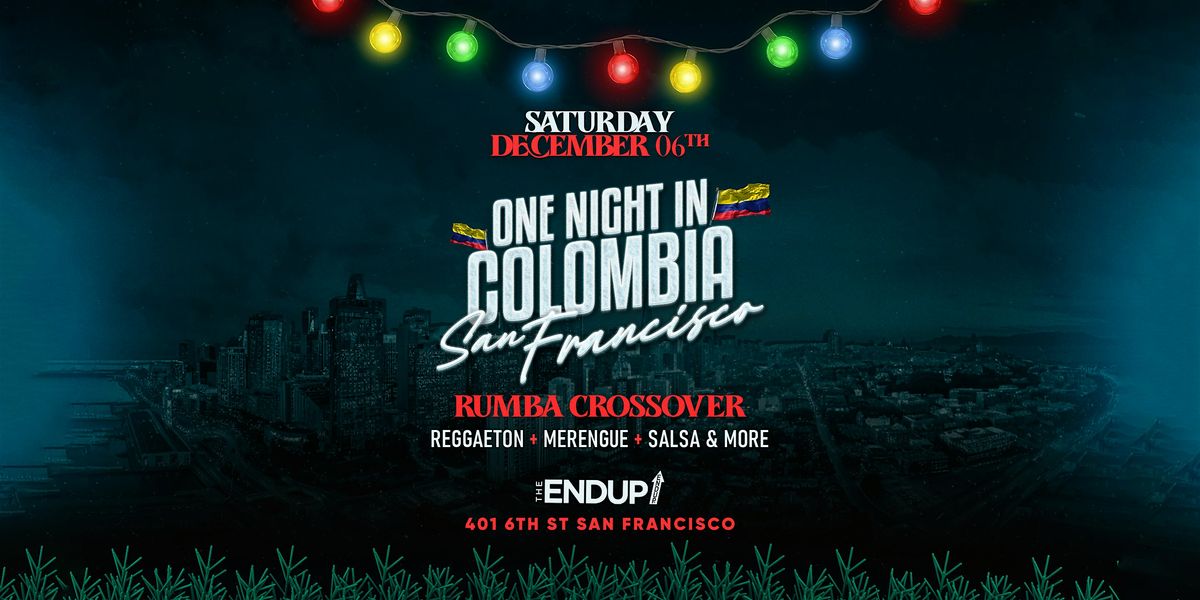 "ONE NIGHT IN COLOMBIA" RUMBA SAN FRANCISCO