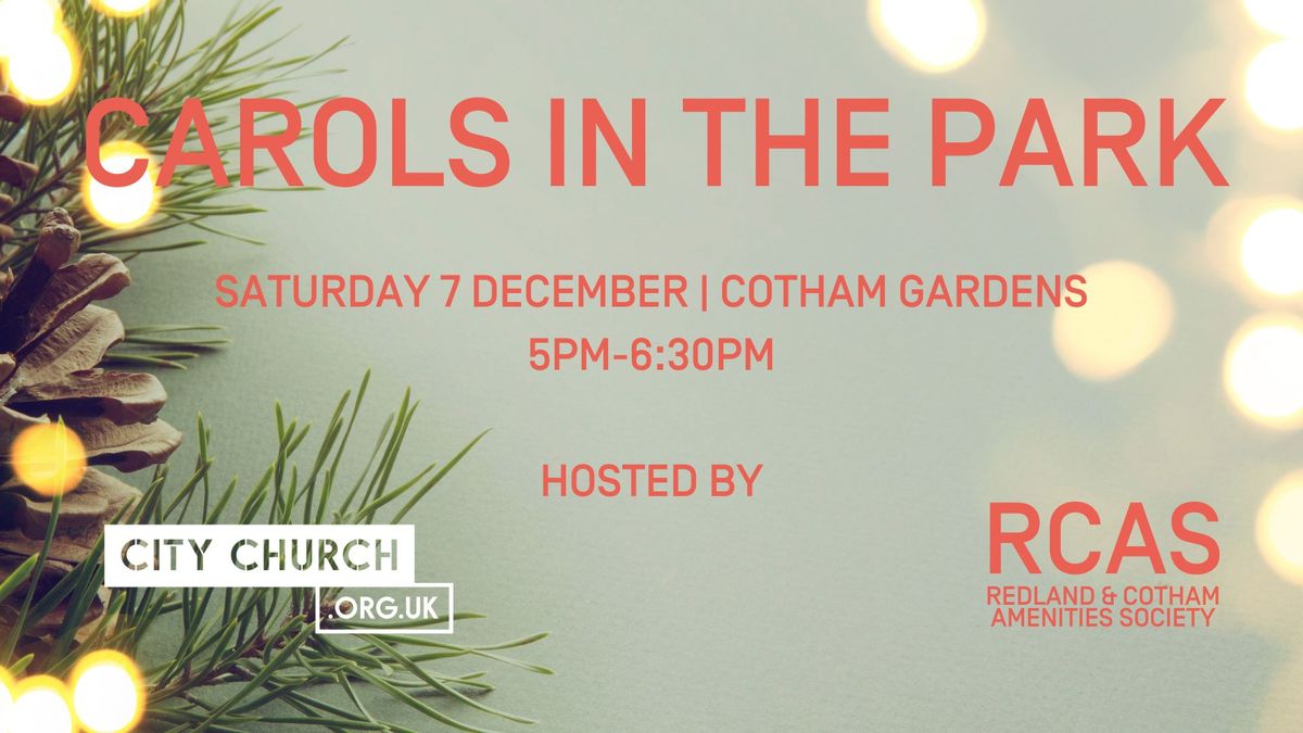 Carols in the Park | Cotham Gardens