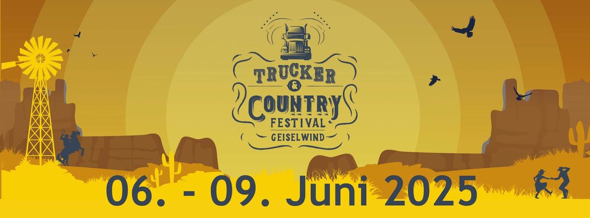 Trucker & Country Festival \u2022 06.-09. Juni 2025 \u2022 Geiselwind