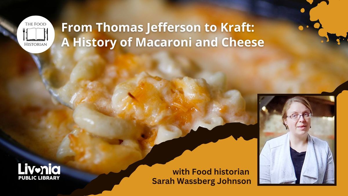 From Thomas Jefferson to Kraft: A History of Macaroni and Cheese