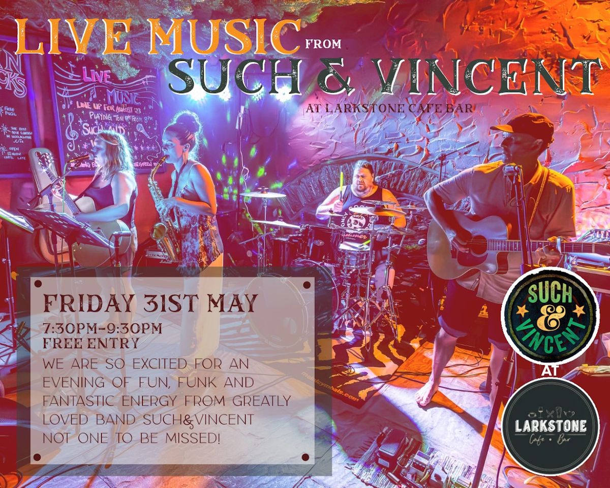 Live Music from Such & Vincent at Larkstone Cafe Bar