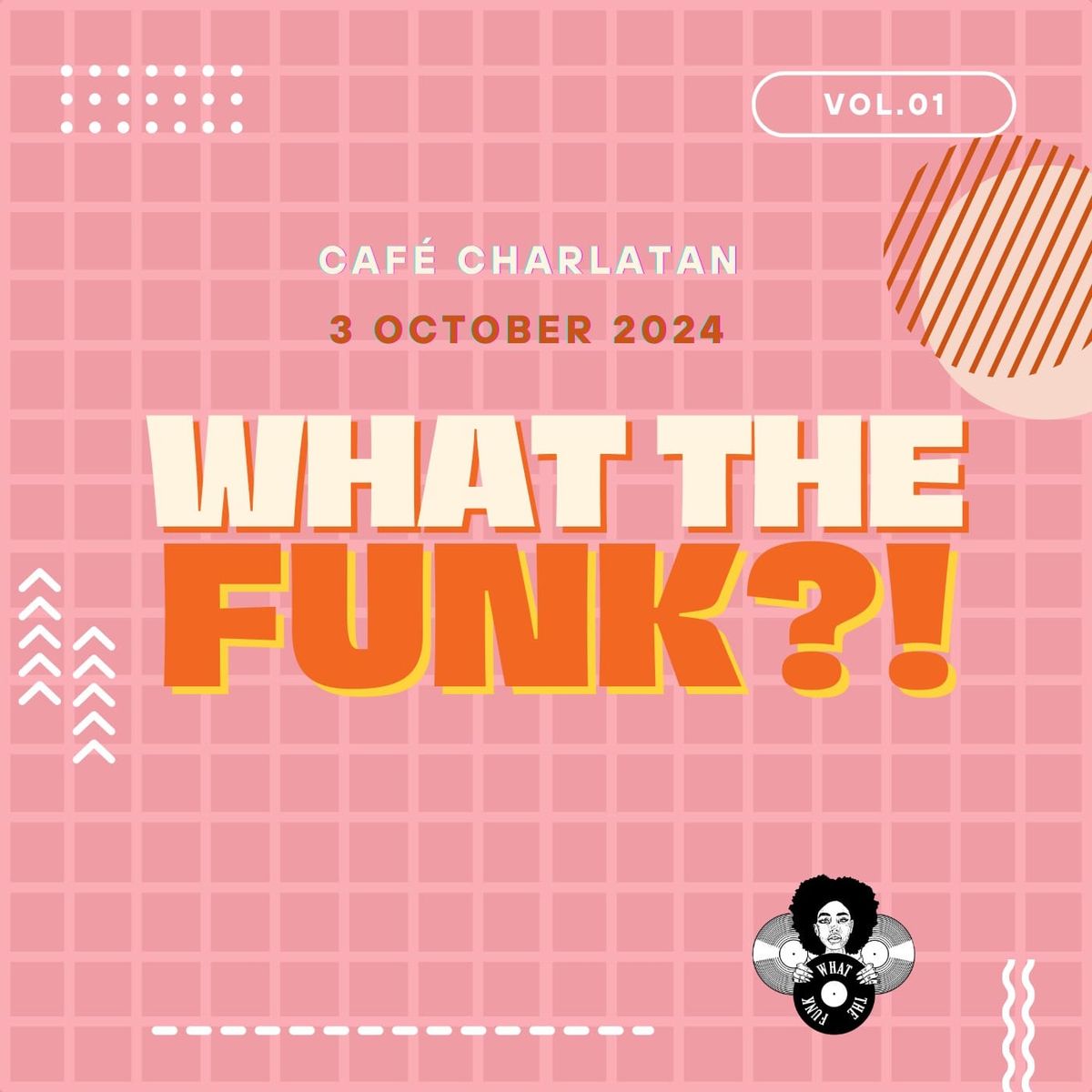 What the funk?! vol. 1