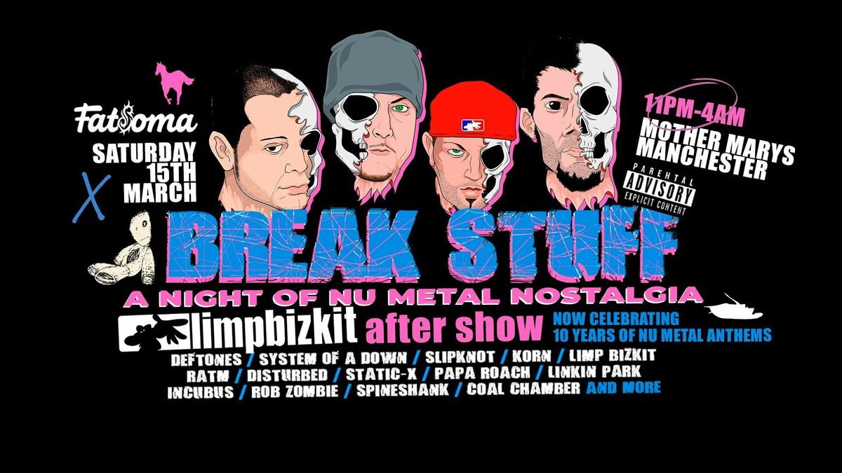 BREAK STUFF: LIMP BIZKIT AFTER SHOW (MANCHESTER) 