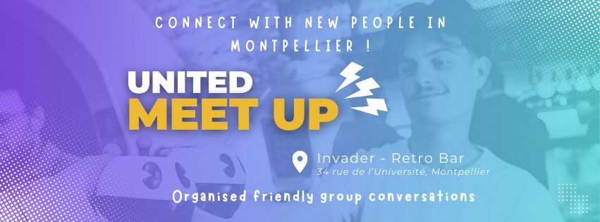 United Meet-Up - Connect with new people from around the world in Montpellier