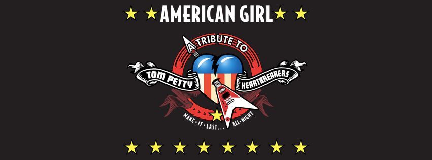 American Girl - A Tribute to Tom Petty & The Heartbreakers