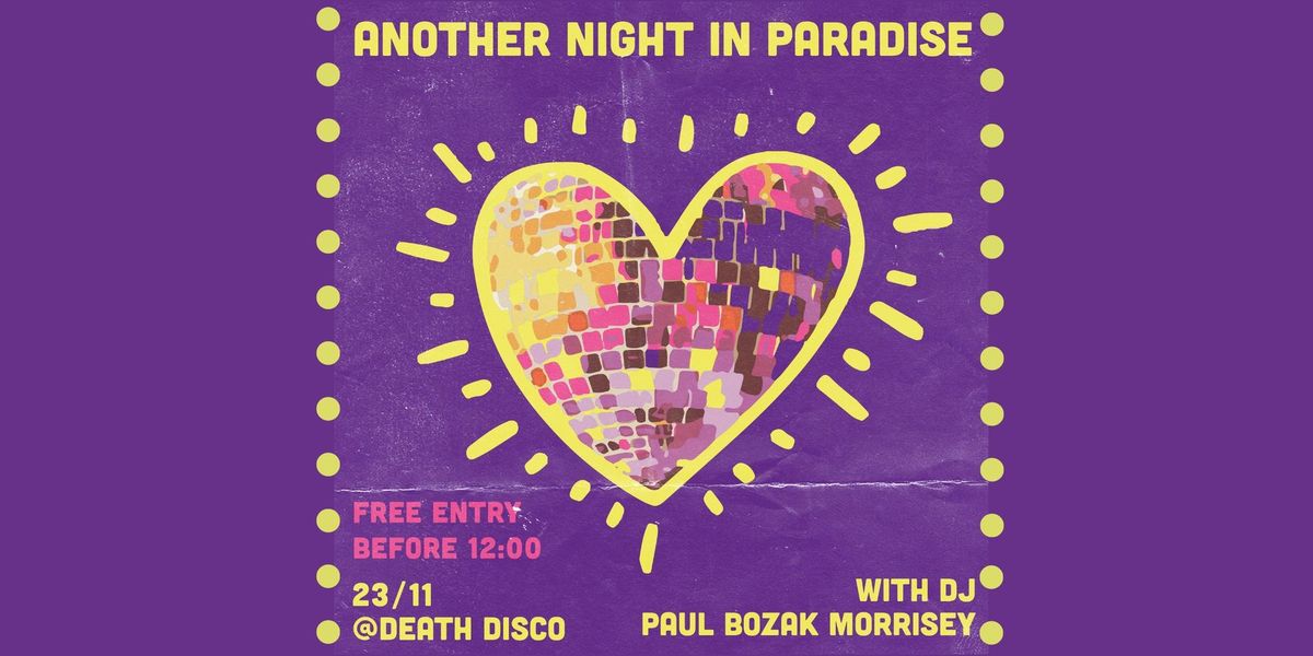 Another Night in Paradise - 23rd November