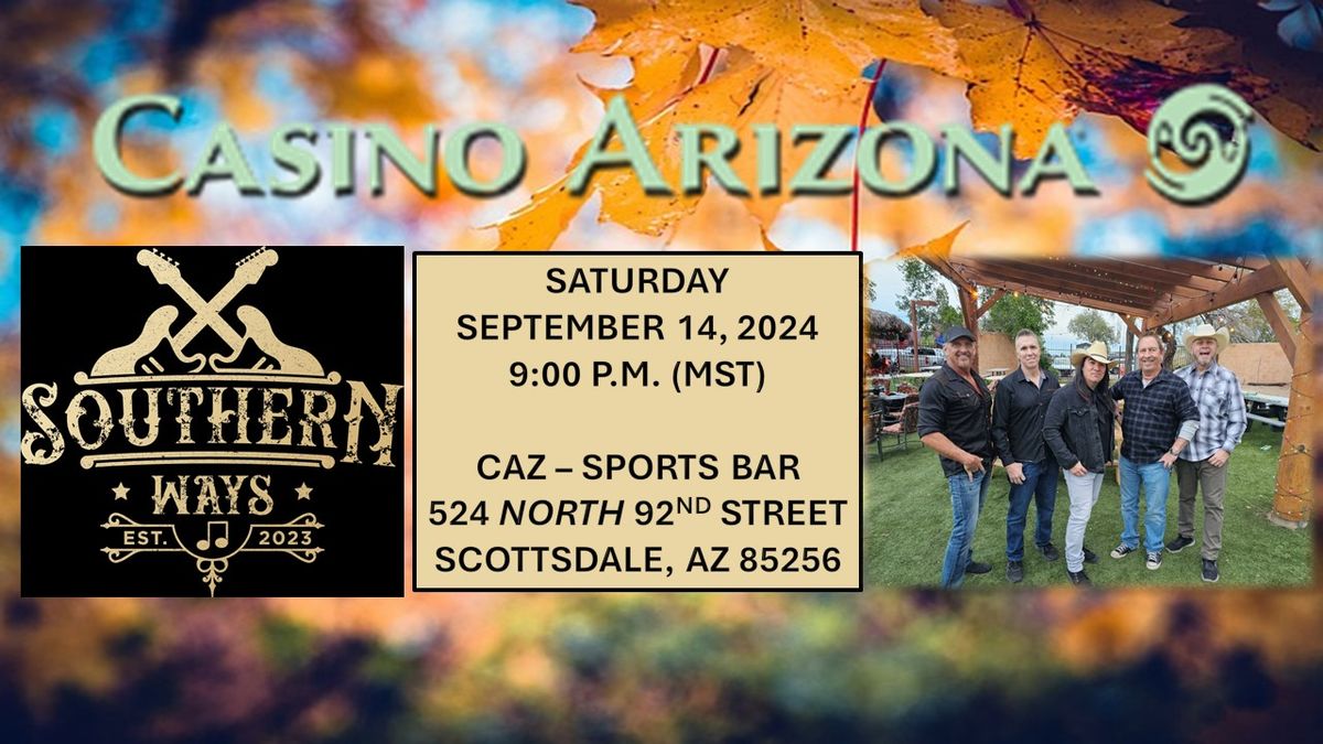 Casino  Arizona - September 14th at 9:00 P.M. (MST)