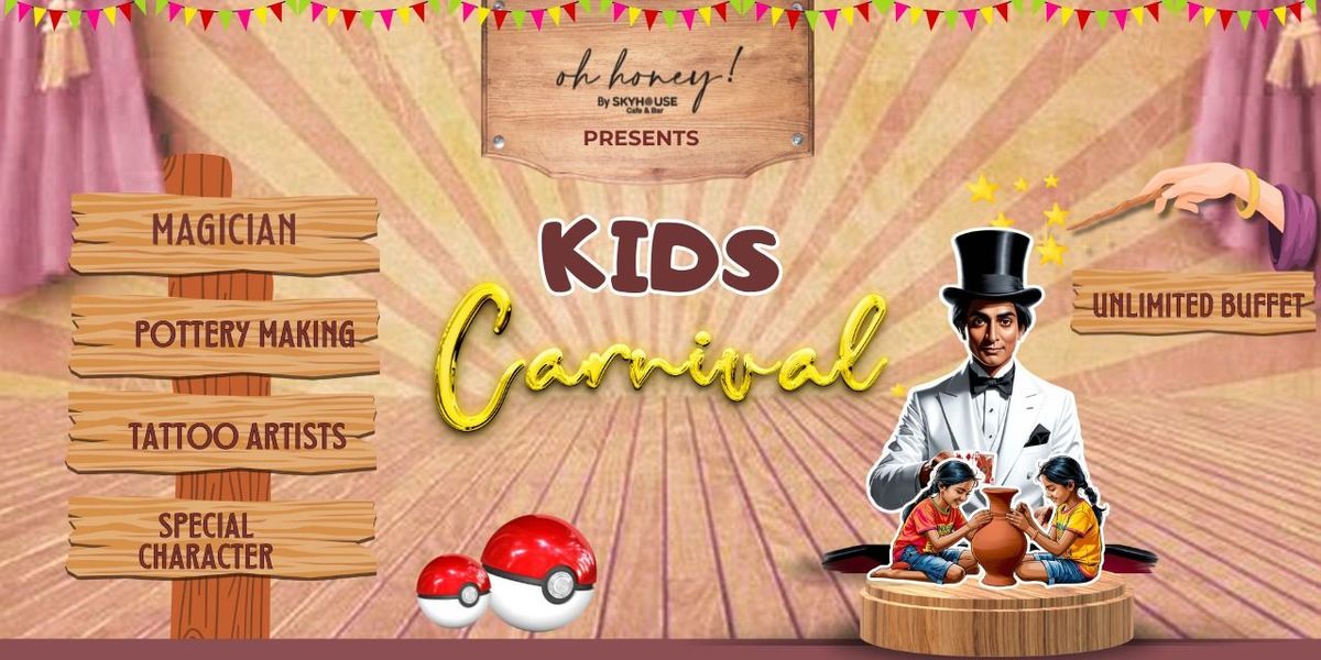 The Ultimate Kids Carnival at Oh Honey