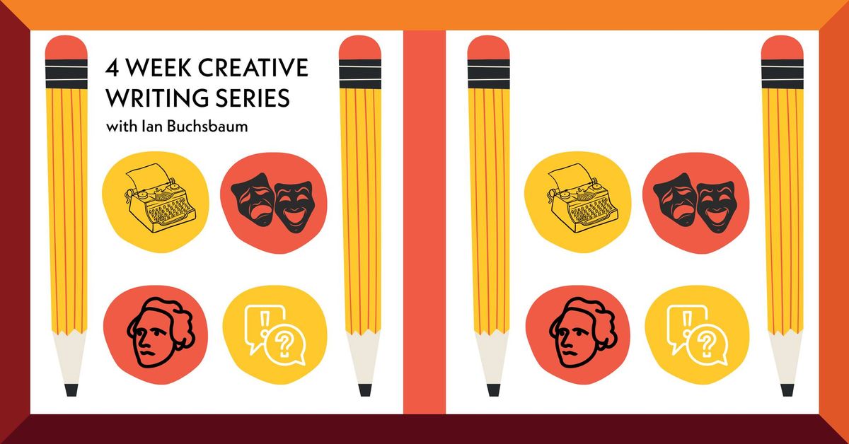 Creative Writing Series with Ian Buchsbaum