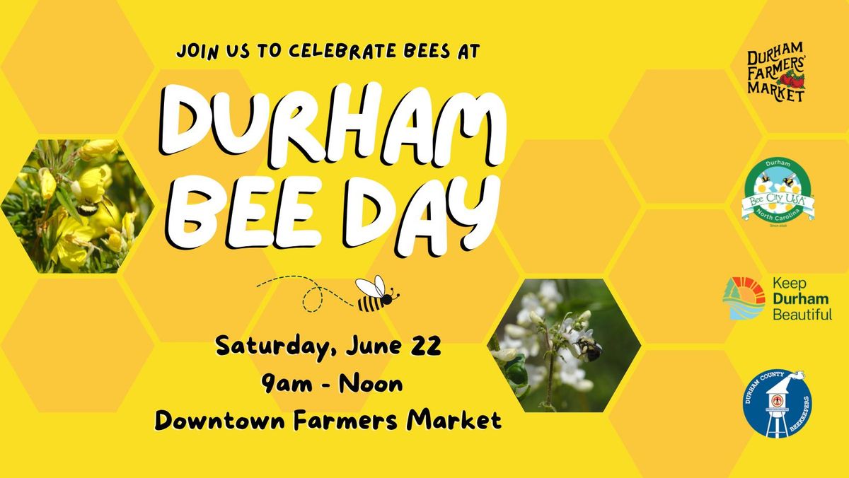 Durham Bee Day Celebration