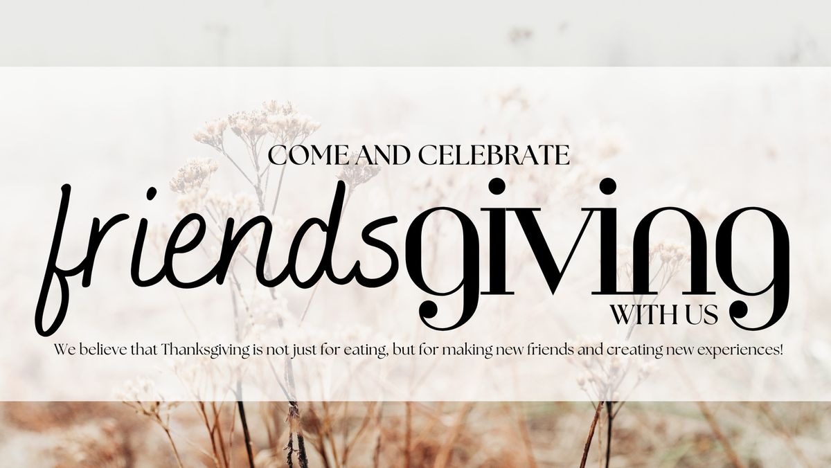 Friends-Giving Celebration -RSVP- Campers Only