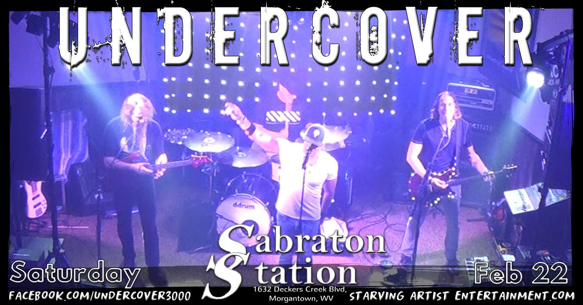 UNDERCOVER at Sabraton Station 02.22.2025 (8-11PM)