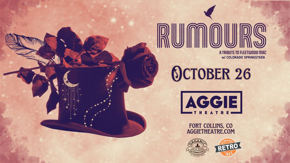 Rumours: Fleetwood Mac Tribute w\/ Colorado Springsteen | Aggie Theatre | Presented by Retro 102.5