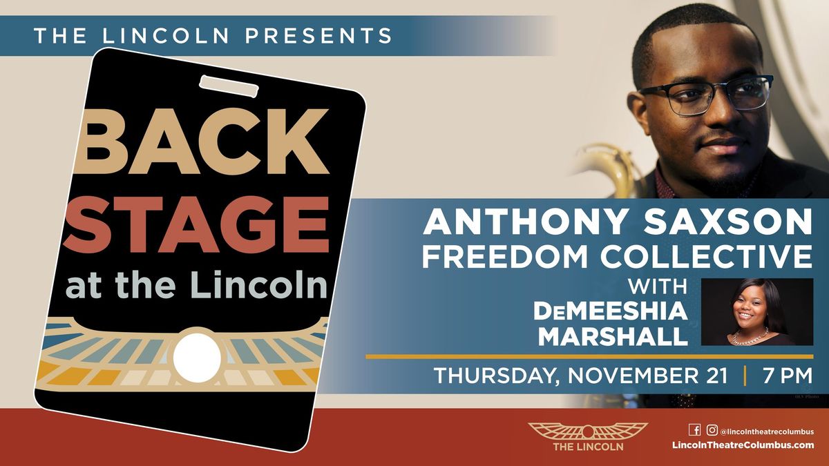 Backstage at the Lincoln: Anthony Saxson Freedom Collective