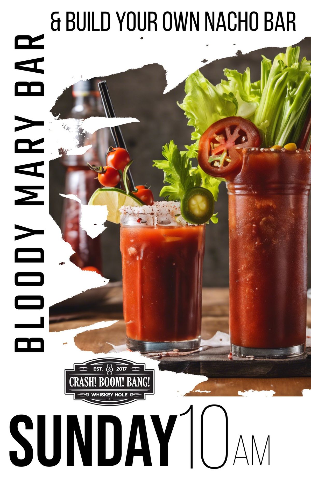 SUNDAY FUNDAY: Build Your Own Bloody Mary & Nacho Bar! 