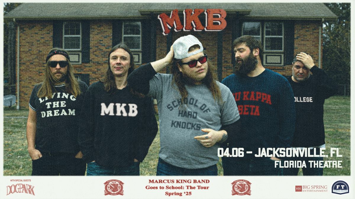 Marcus King Band Goes to School: The Tour with special guests Dogpark