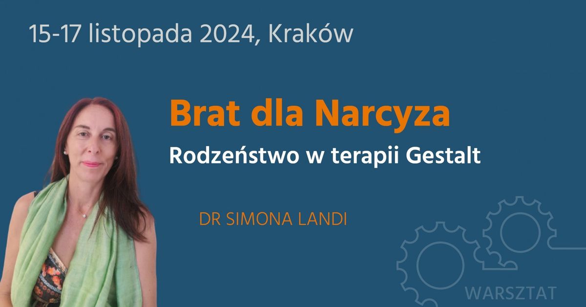 Warsztat - Brat dla narcyza. Rodze\u0144stwo w terapii Gestalt