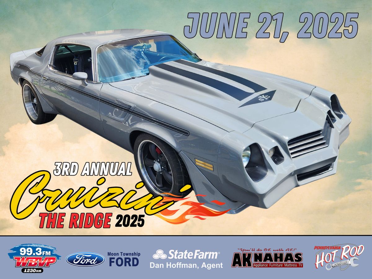 2025 Cruizin' the Ridge Car Cruise - JUNE 21st