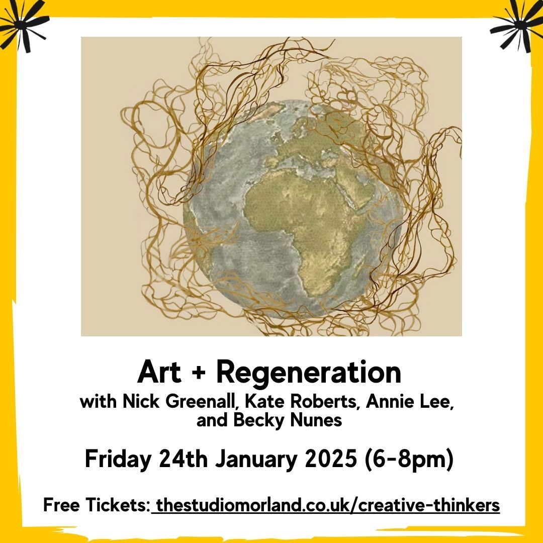 Creative Thinkers: ART + REGENERATION