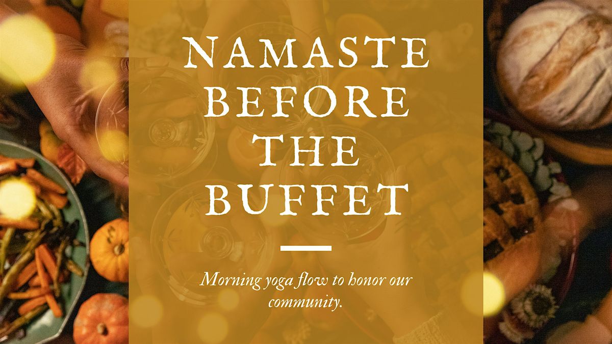 Namaste Before the Buffet