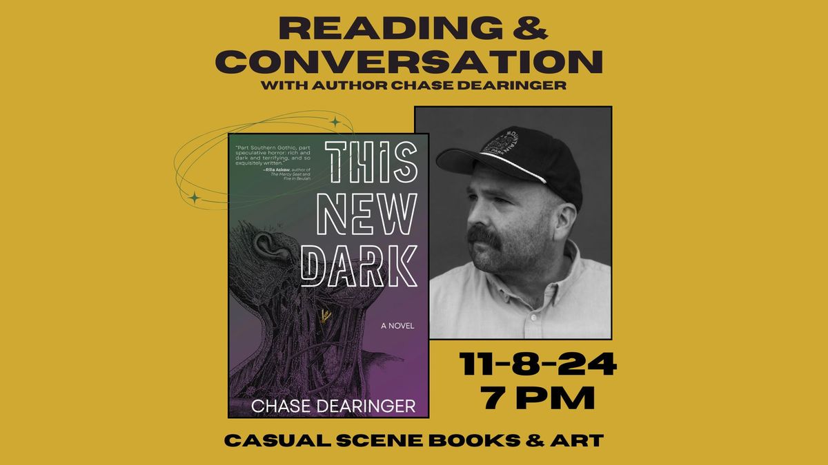 Reading and Conversation with Author Chase Dearinger 