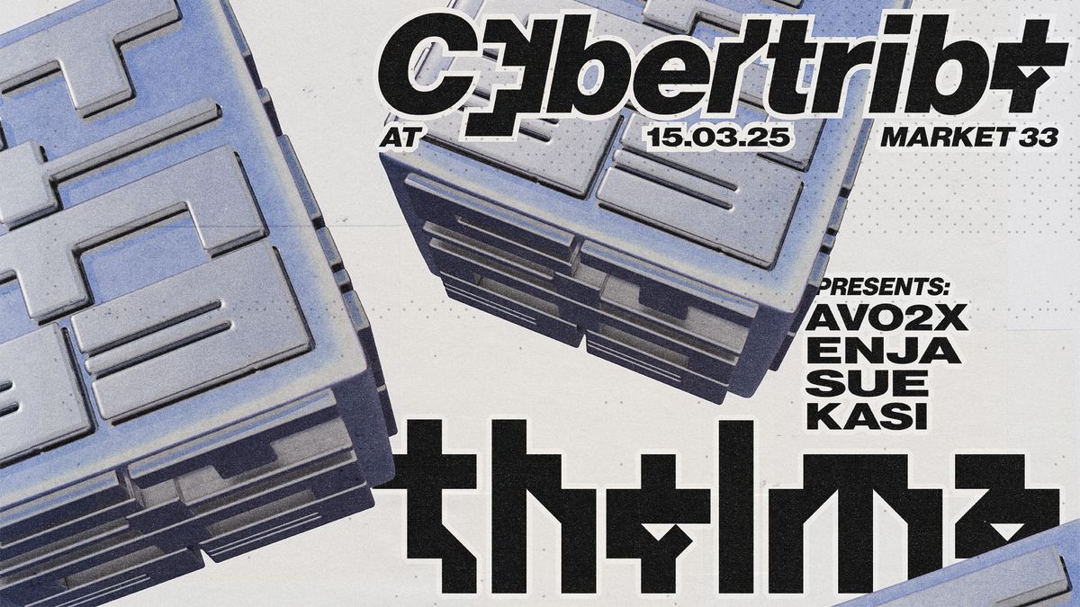 Cybertribe w\/ THELMA (BCN) @Market33