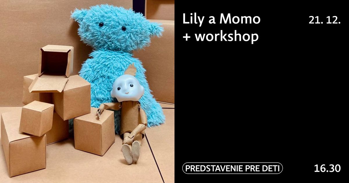 Lily a Momo + workshop