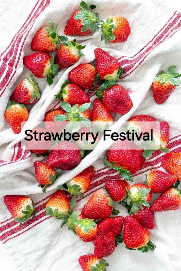 Strawberry Festival ? 