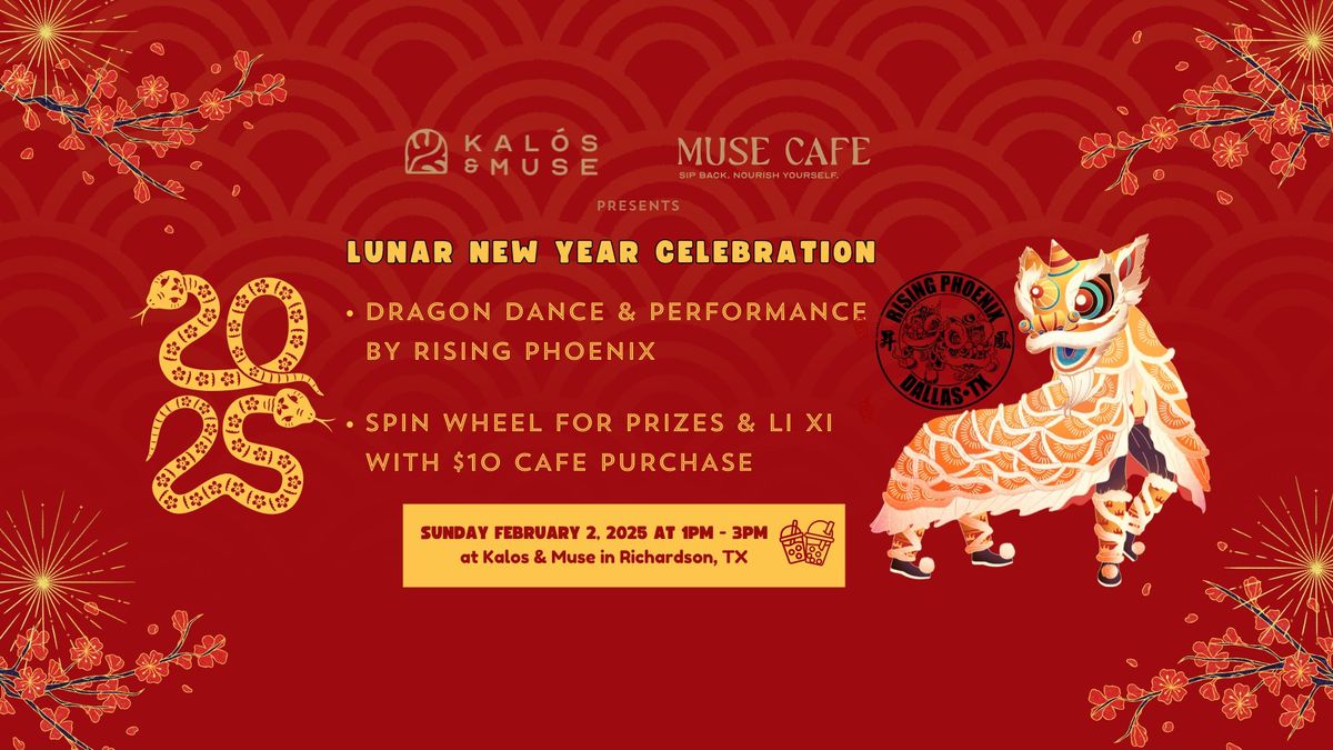 Muse Cafe Lunar New Year & Dragon Dance Celebration!