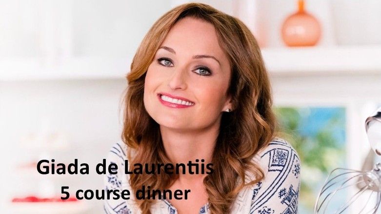 Giada de Laurentiis 5 Course Dinner