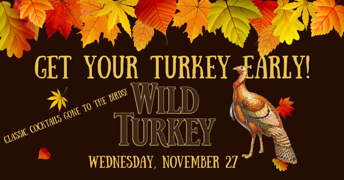 TURKEY NIGHT - GET YOUR TURKEY EARLY!