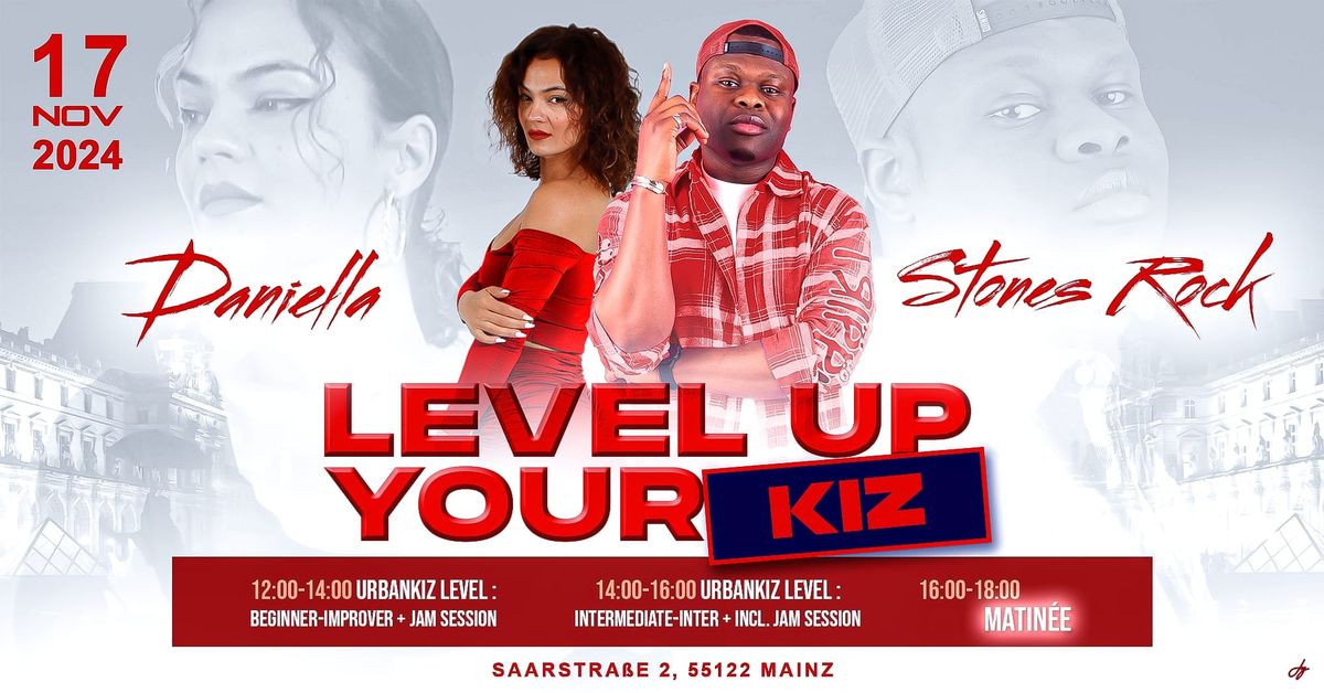 LEVEL UP YOUR KIZ by @Stone's & @Daniella