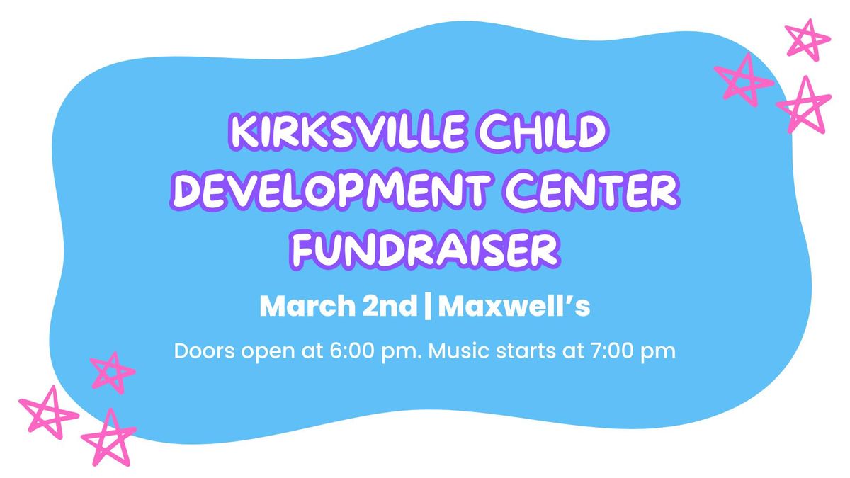 Fundraiser for the Kirksville Child Development Center (KCDC)