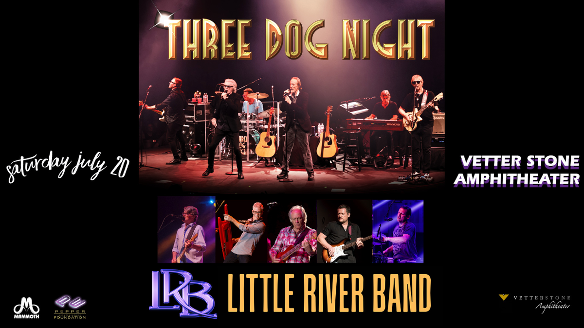 Three Dog Night and Little River Band