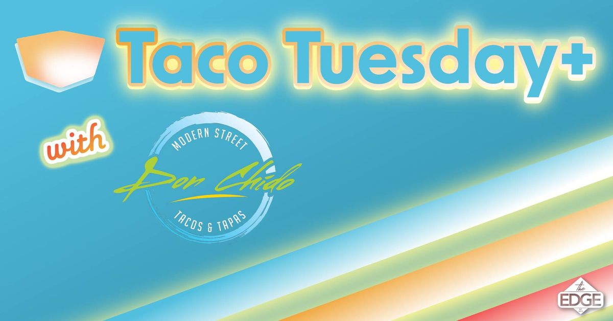 Taco Tuesday feat. Don Chido at VBC