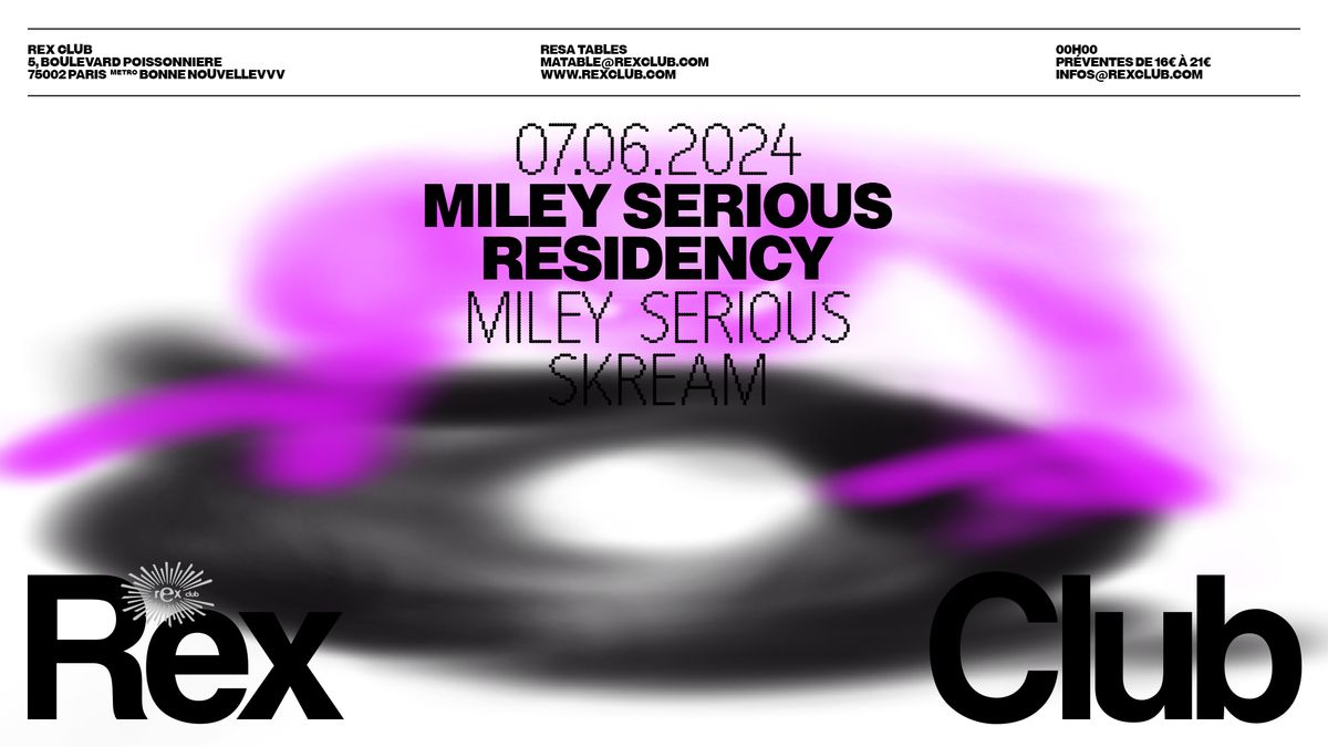  Miley Serious Residency: Skream & Miley Serious