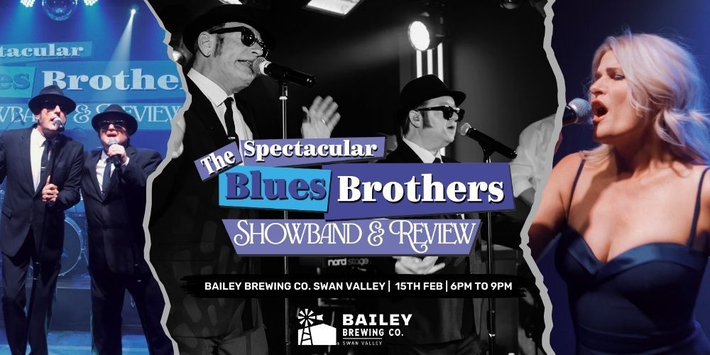 The Spectacular Blues Brothers Showband at Bailey Brewing Co. Swan Valley