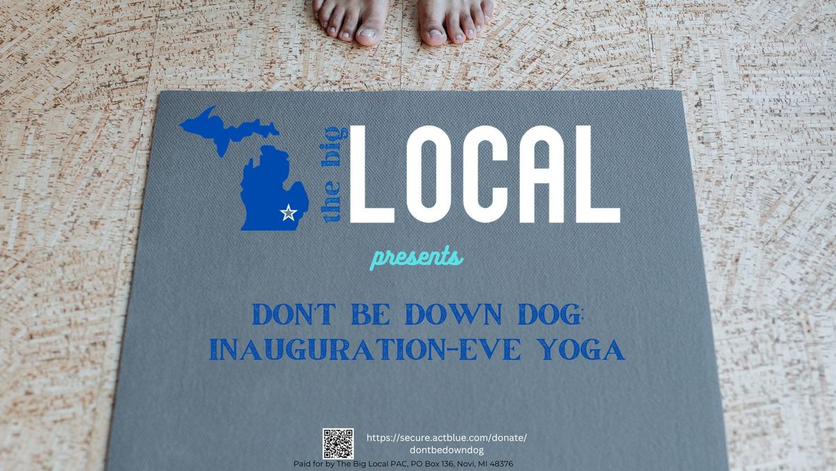 Don't Be Down Dog: Inauguration Eve Yoga