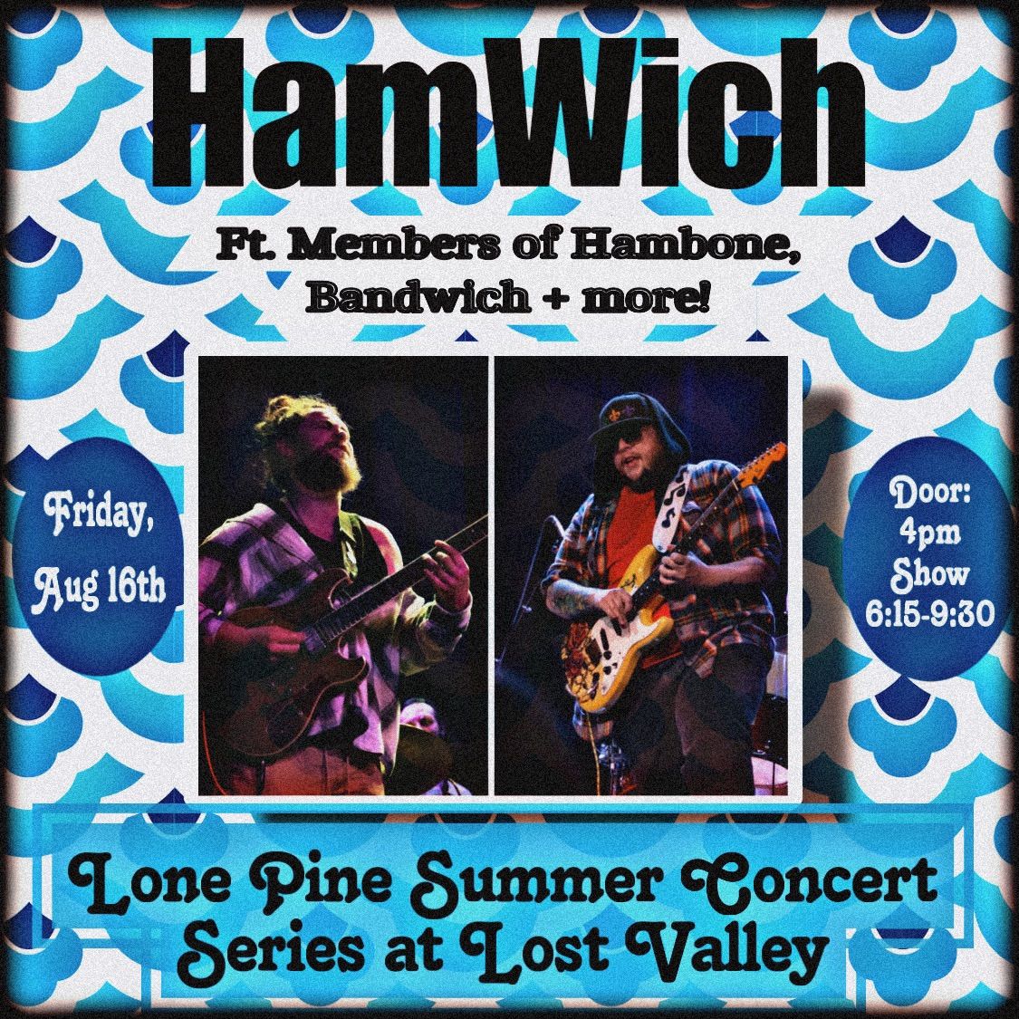 Hamwich -Lone Pine Summer Concert Series at Lost Valley