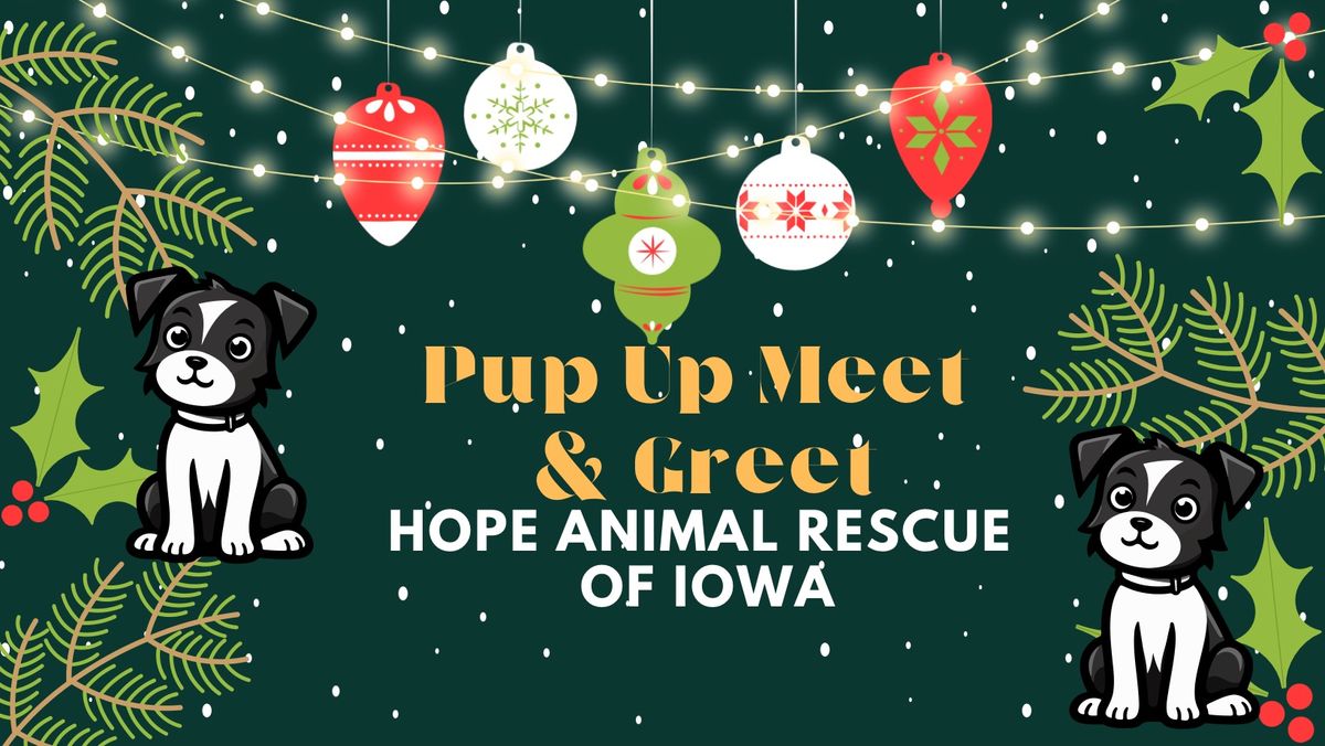 Pup Up Meet & Greet with Hope Animal Rescue of Iowa at Just Paws Gourmet