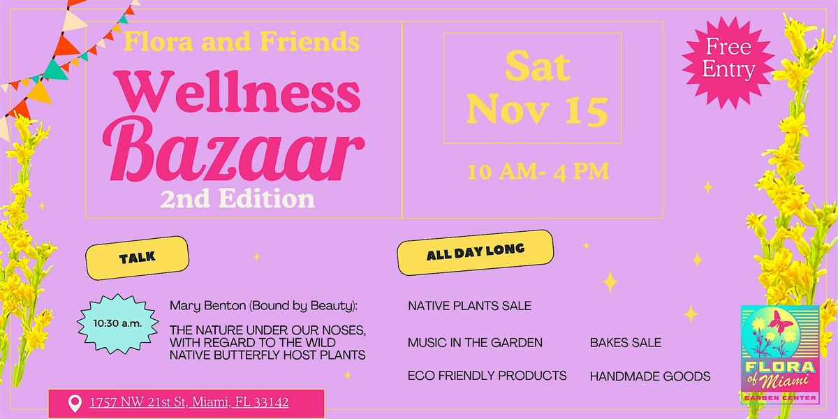Flora & Friends Wellness Bazaar \u2013 Second Edition!