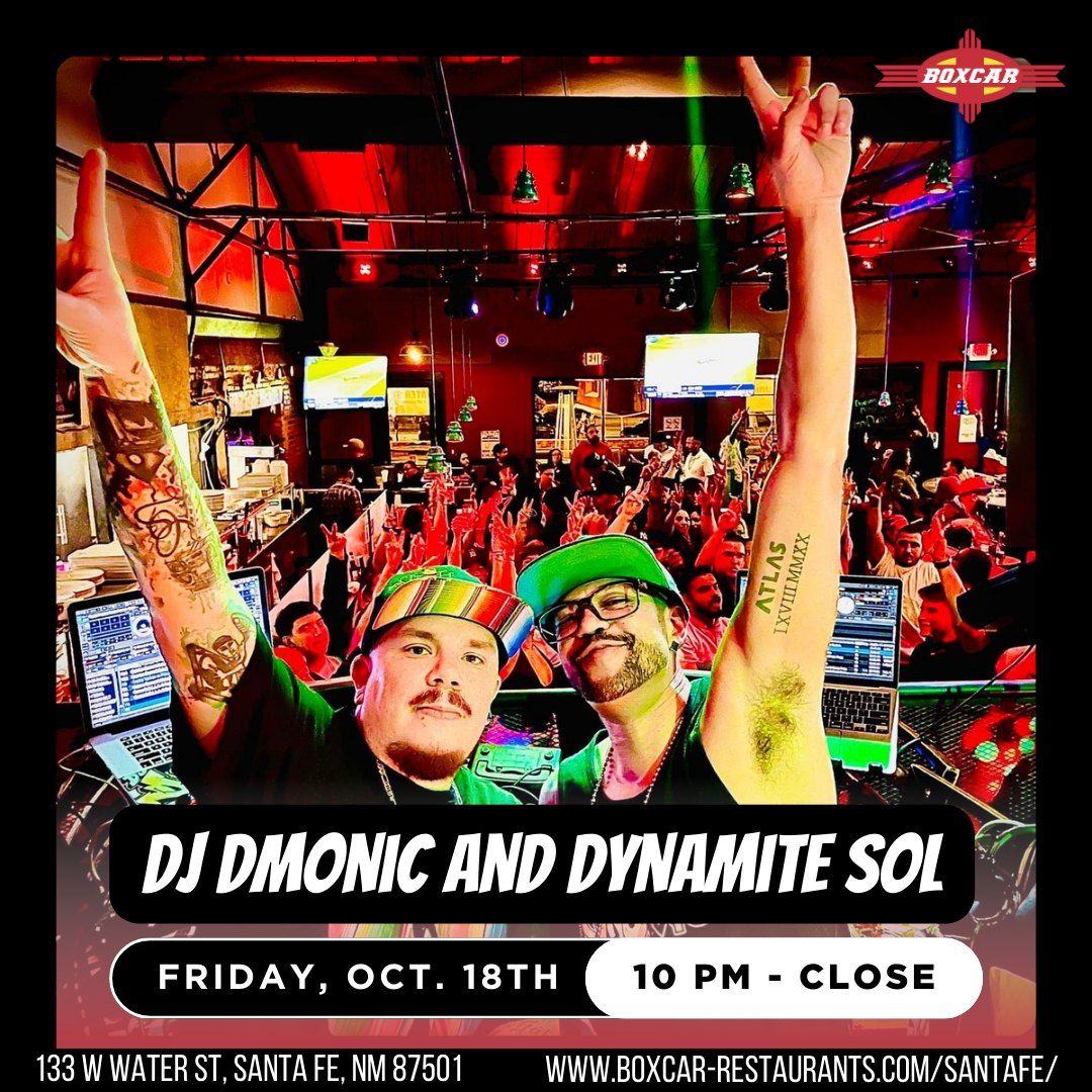 Boxcar Presents DJ D-MONIC and Dynamite Sol