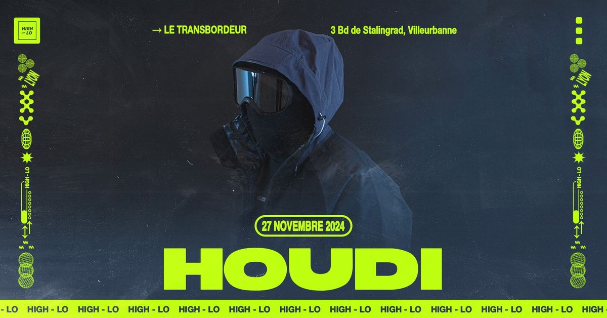 HOUDI - Transbordeur - Lyon