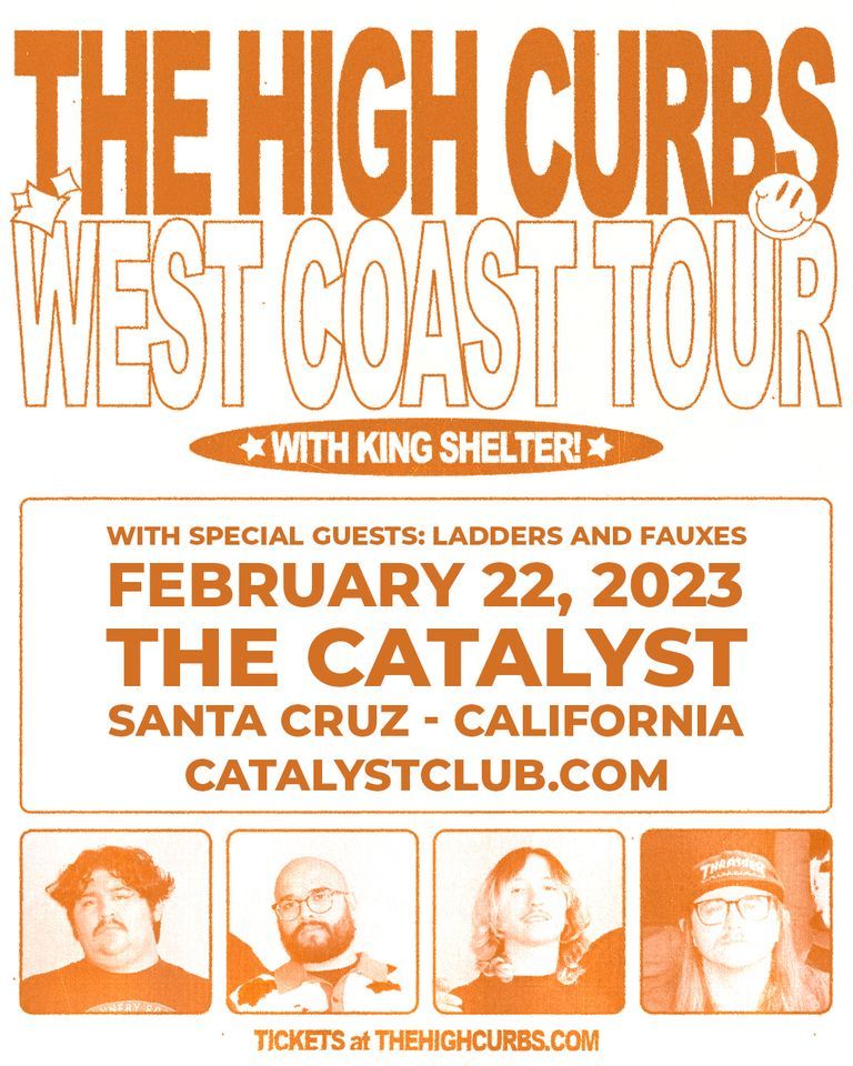 The High Curbs with King Shelter, Live at The Catalyst, Santa Cruz, The