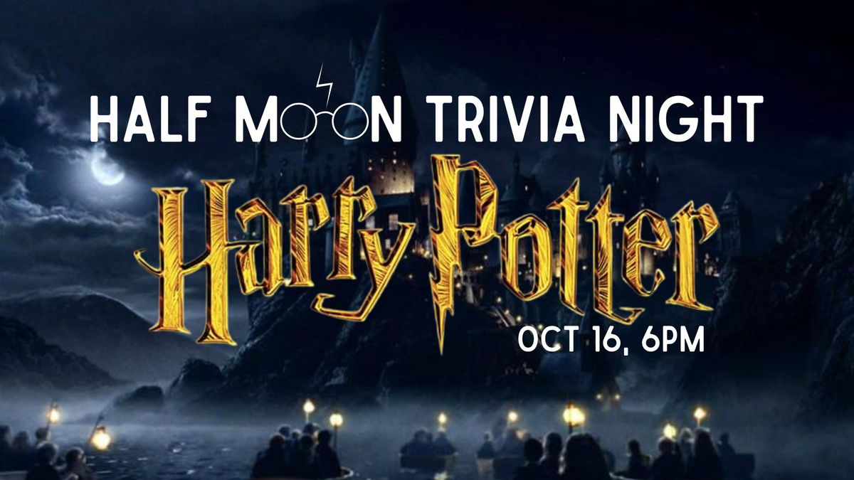 Half Moon Trivia Night: Harry Potter