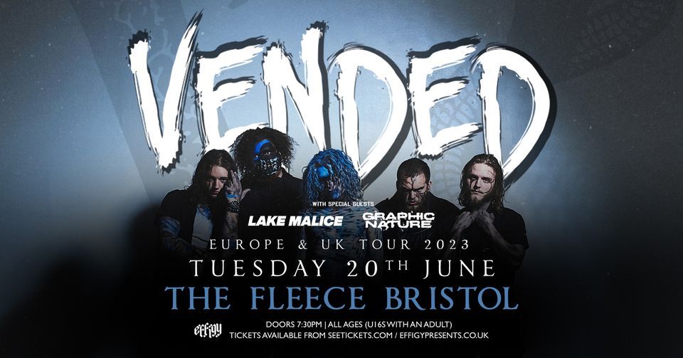 Vended plus Lake Malice and Graphic Nature at The Fleece, Bristol