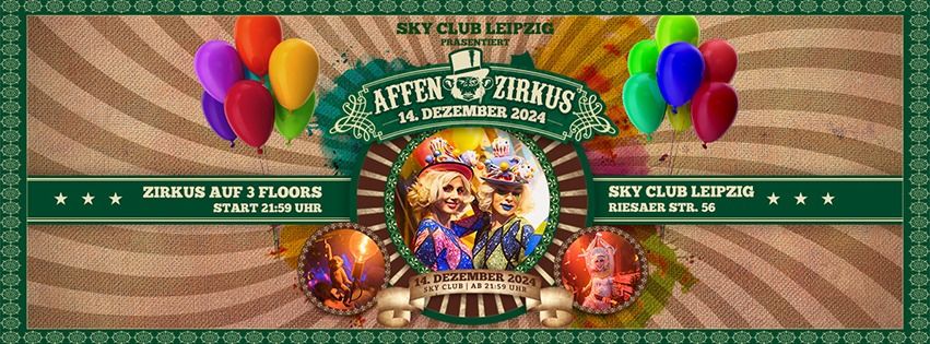 14.12.2024 - AFFENZIRKUS! - SKY CLUB LEIPZIG