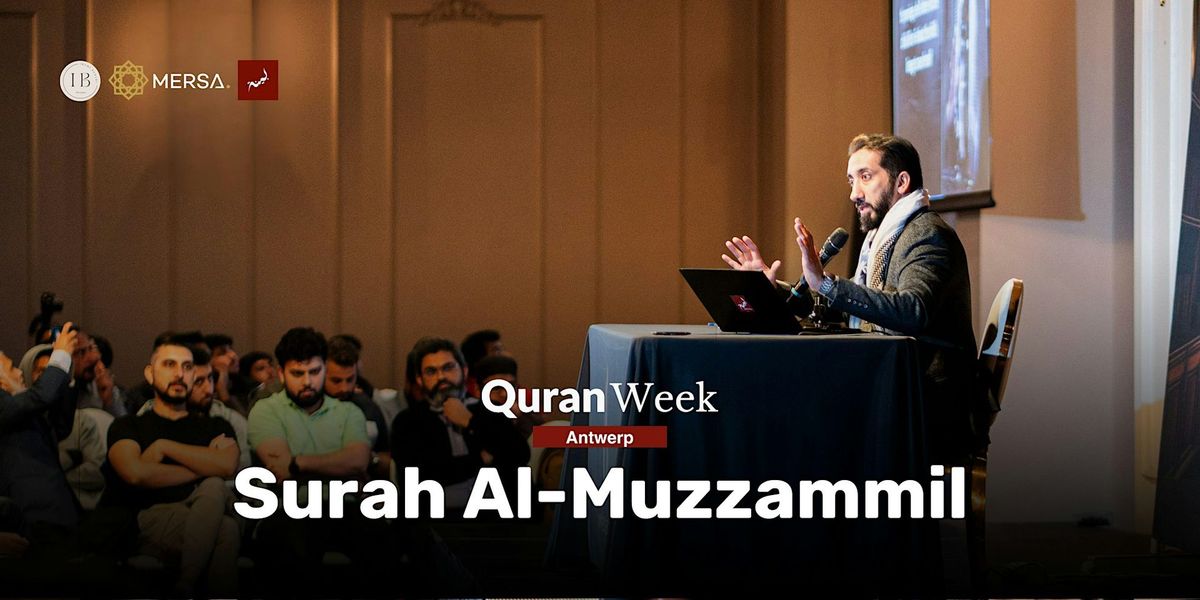 Quran Week Antwerp by Nouman Ali Khan - Bayyinah